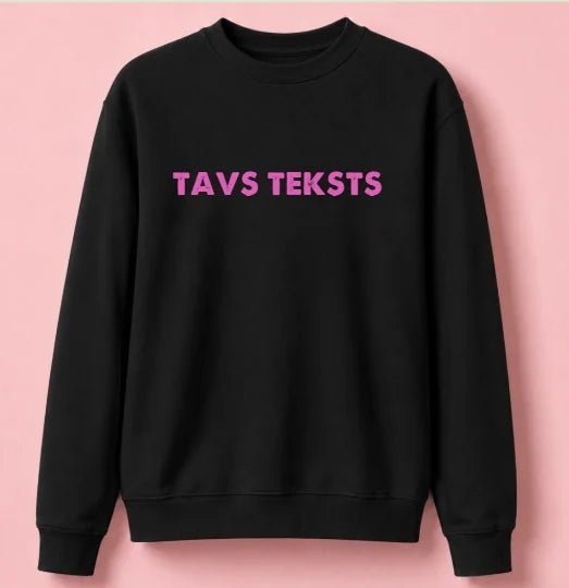 Bild mit personalisiertem Pullover mit deinem Text – schwarz, online erhältlich bei Šarlotes audumi