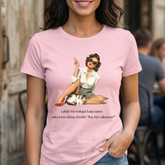 Image of a T-shirt “Better to be the crazy cat lady than to hear every day: “What’s for dinner?” – available at Šarlotes audumi